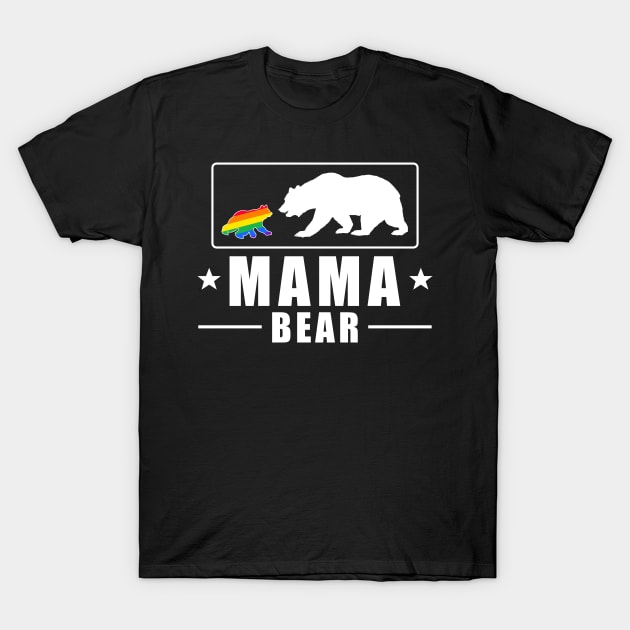 LGBT Mom Mama Bear LGBT Shirts Mothers Gift Rainbow Shirt T-Shirt by jhay_41